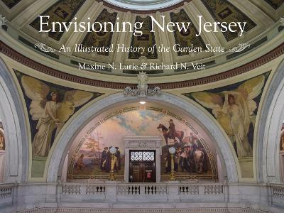 Envisioning New Jersey by Maxine N. Lurie