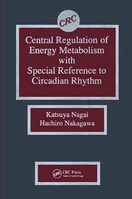 Central Regulation of Energy Metabolism with Special Reference to Circadian Rhythm book