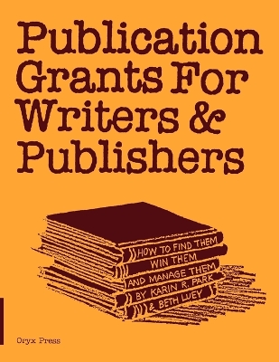 Publication Grants for Writers & Publishers book