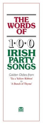 Words of 100 Irish Party Songs book