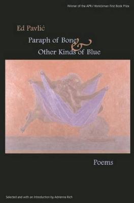 Paraph of Bone & Other Kinds of Blue by Ed Pavlic