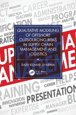 Qualitative Modeling of Offshore Outsourcing Risks in Supply Chain Management and Logistics book