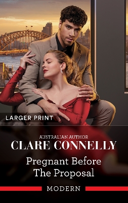 Pregnant Before The Proposal by Clare Connelly