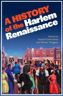 A History of the Harlem Renaissance by Rachel Farebrother