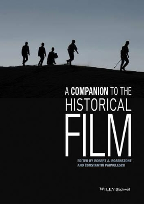 Companion to the Historical Film by Robert A. Rosenstone