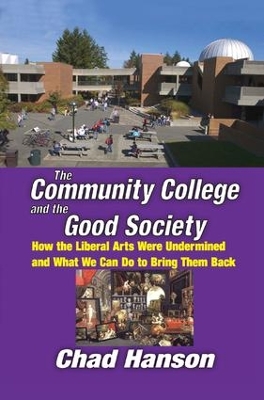 Community College and the Good Society book