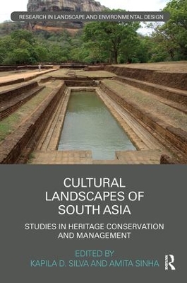 Cultural Landscapes of South Asia by Kapila Silva