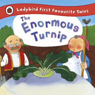 Enormous Turnip: Ladybird First Favourite Tales by Irene Yates