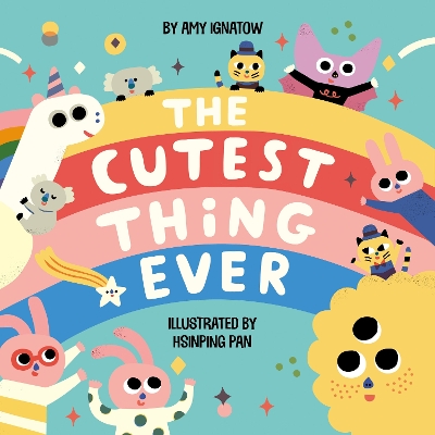 The Cutest Thing Ever book