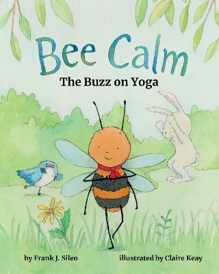 Bee Calm: The Buzz on Yoga book