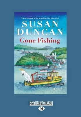 Gone Fishing by Susan Duncan