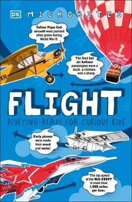Microbites: Flight: Riveting Reads for Curious Kids by DK