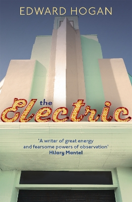 The The Electric by Edward Hogan