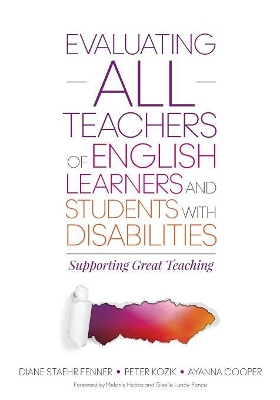 Evaluating ALL Teachers of English Learners and Students With Disabilities by Diane Staehr Fenner
