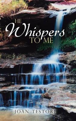 He Whispers to Me book