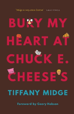 Bury My Heart at Chuck E. Cheese's book