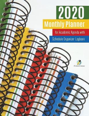 2020 Monthly Planner for Academic Agenda with Schedule Organizer Logbook book