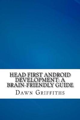 Head First Android Development by Dawn Griffiths