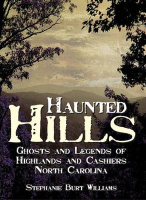 Haunted Hills by Stephanie Burt Williams