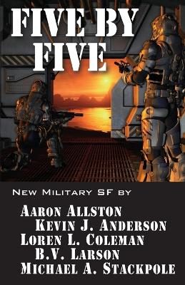 Five by Five: Five short novels by five masters of military science fiction book
