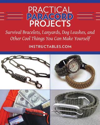 Practical Paracord Projects by Instructables.com