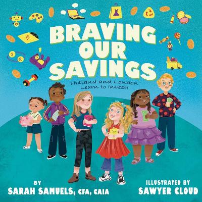 Braving Our Savings: Holland and London Learn to Invest book
