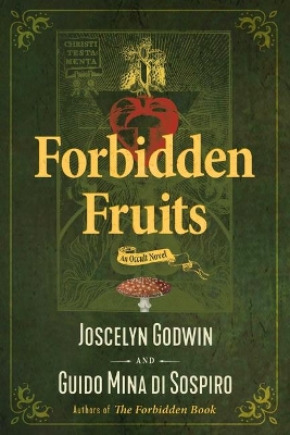 Forbidden Fruits: An Occult Novel book