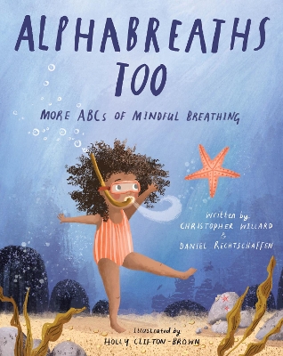 Alphabreaths Too: More ABCs of Mindful Breathing book