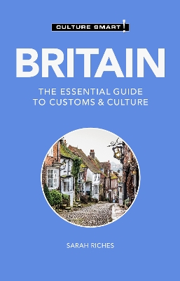 Britain - Culture Smart!: The Essential Guide to Customs & Culture book