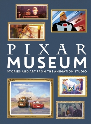 Pixar Museum: Stories and art from the animation studio book