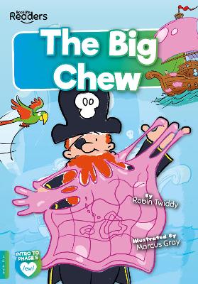 The Big Chew by Robin Twiddy