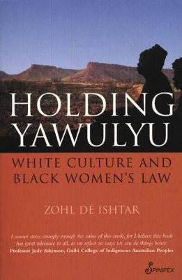 Holding Yawulyu: White Culture & Black Women's Law book