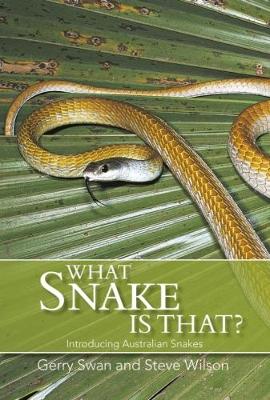 What Snake is That? by Gerry Swan