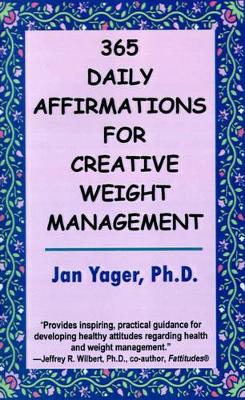 365 Daily Affirmations for Creative Weight Management book