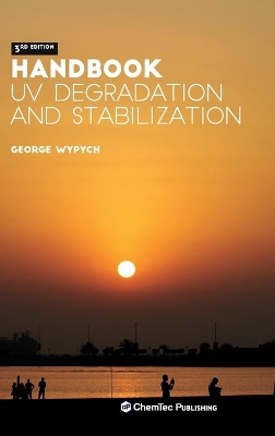 Handbook of UV Degradation and Stabilization by George Wypych