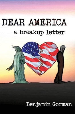 Dear America: A Breakup Letter book