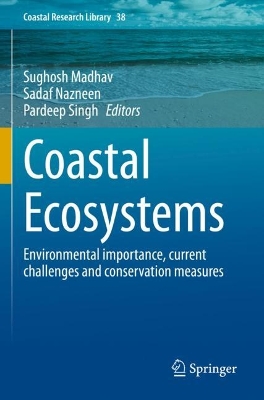 Coastal Ecosystems: Environmental importance, current challenges and conservation measures book