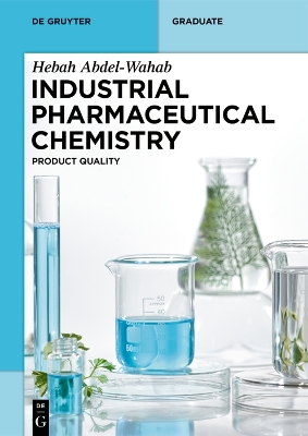 Industrial Pharmaceutical Chemistry: Product Quality book