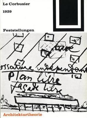 1929 – Feststellungen zu Architektur und Städtebau: Mit einem amerikanischen Prolog und einem brasilianischen Zusatz, gefolgt von 