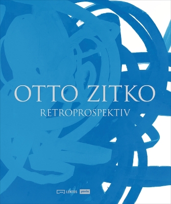 Otto Zitko: Retroprospektiv by Hemma Schmutz