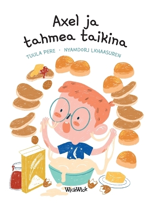 Axel ja tahmea taikina: Finnish Edition of 