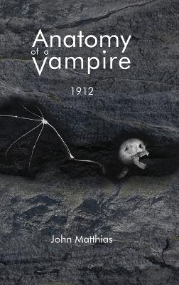 Anatomy of a Vampire: 1912 book