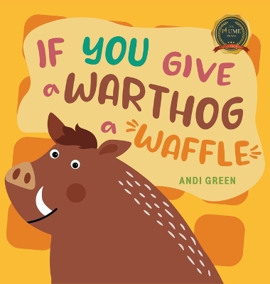 If You Give a Warthog a Waffle book