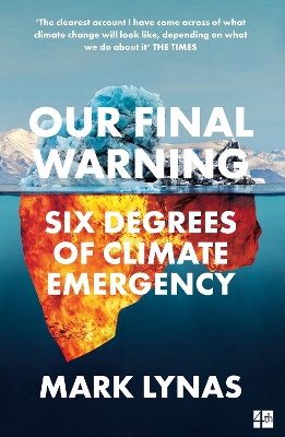 Our Final Warning: Six Degrees of Climate Emergency book