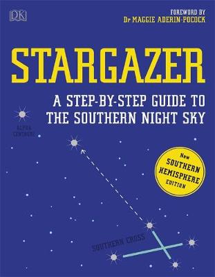 Stargazer: A Step-by-step Guide to the Southern Night Sky book
