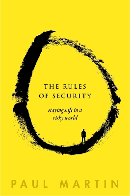 The Rules of Security: Staying Safe in a Risky World book