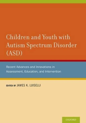 Children and Youth with Autism Spectrum Disorder (ASD) book