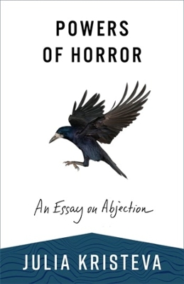 Powers of Horror: An Essay on Abjection book