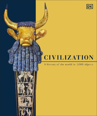 Civilization: A History of the World in 1000 Objects by DK