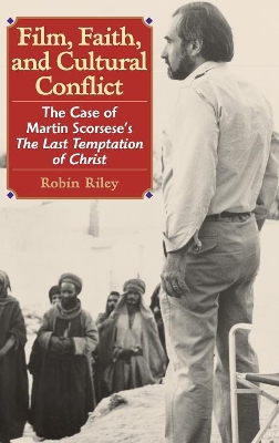 Film, Faith, and Cultural Conflict book